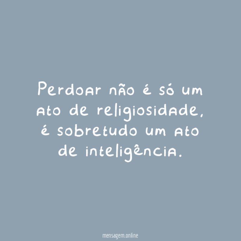 Perdoar não é só um ato de religiosidade