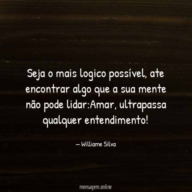 Seja o mais logico possível