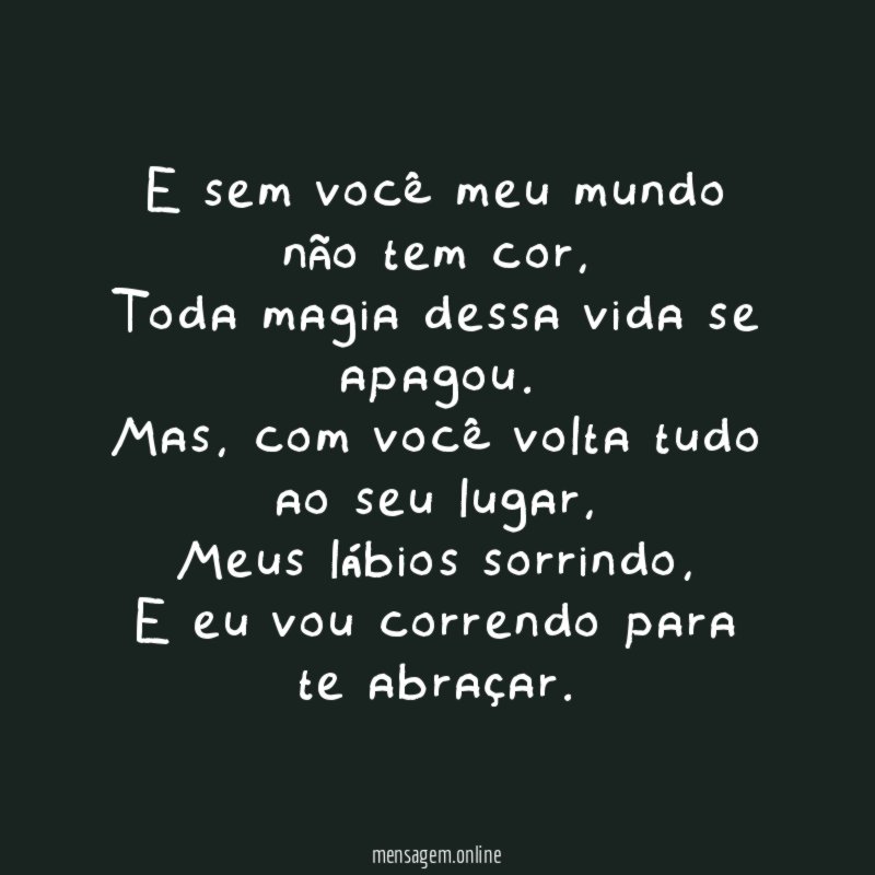 E sem você meu mundo não tem cor