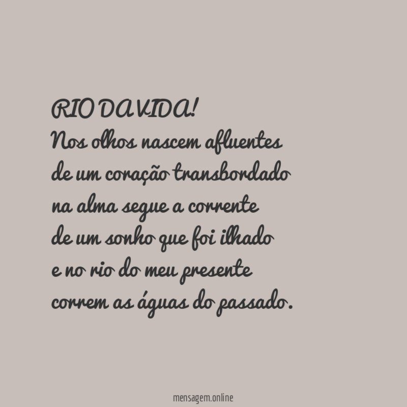 RIO DA VIDA!