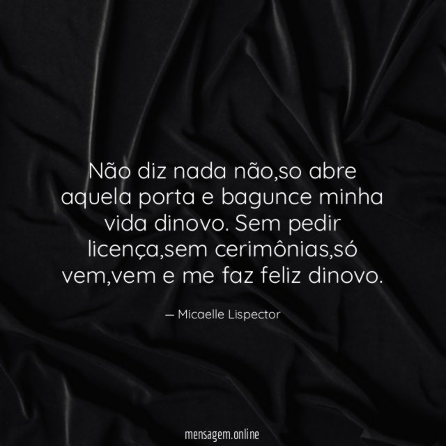 Não diz nada não