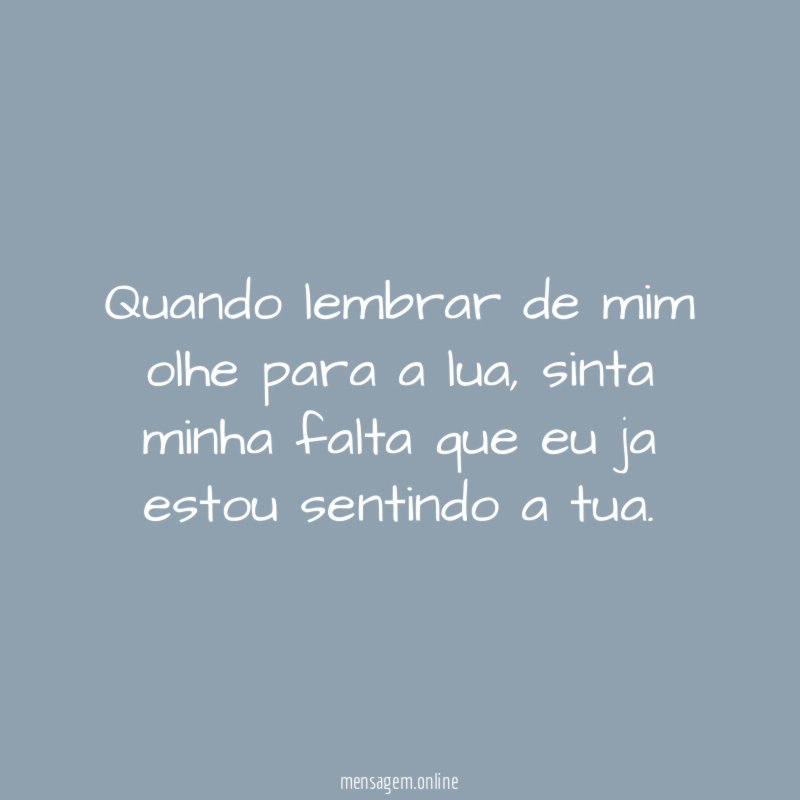 quando lembrar de mim olhe para a lua
