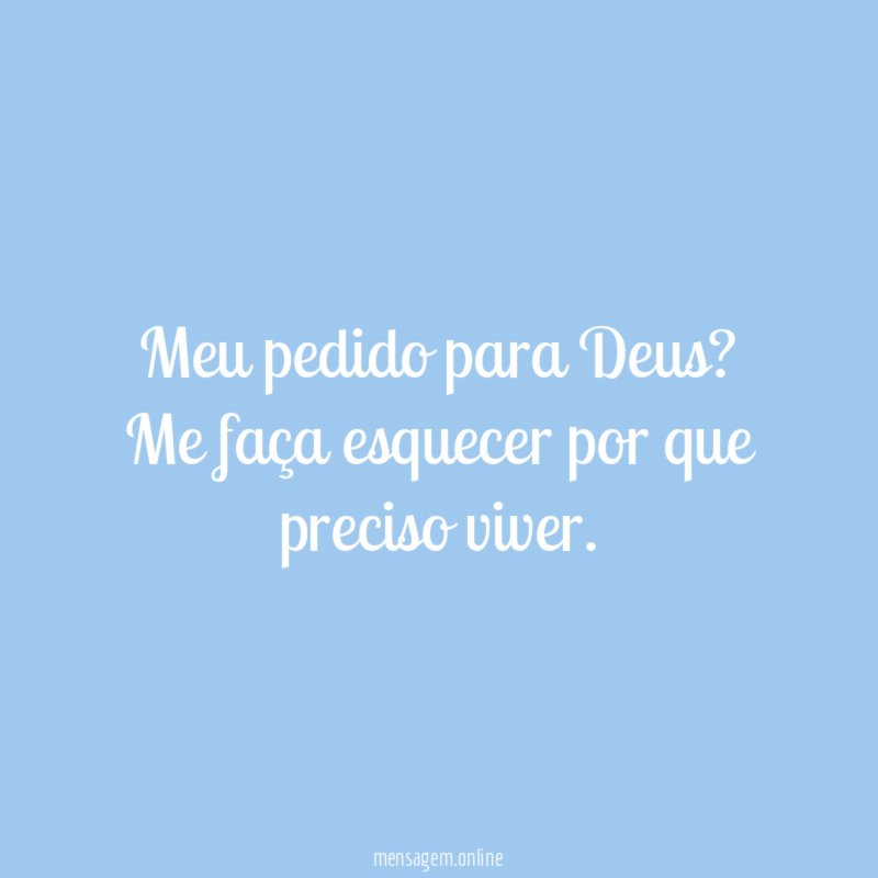 Meu pedido para Deus