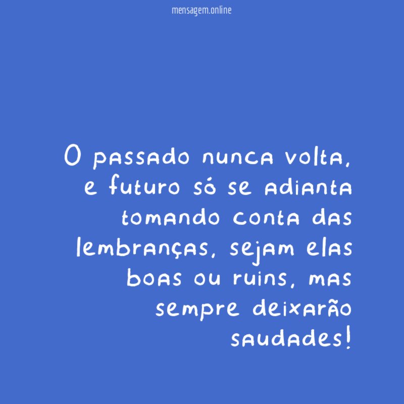 O passado nunca volta