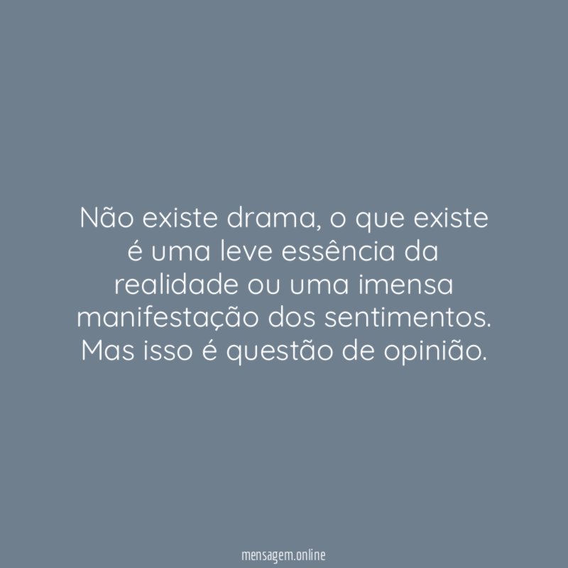 Não existe drama