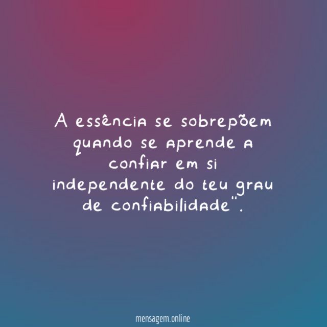 A essência se sobrepõem quando se aprende a