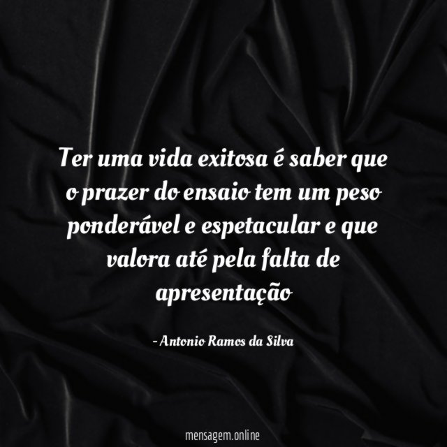 Ter uma vida exitosa é saber que