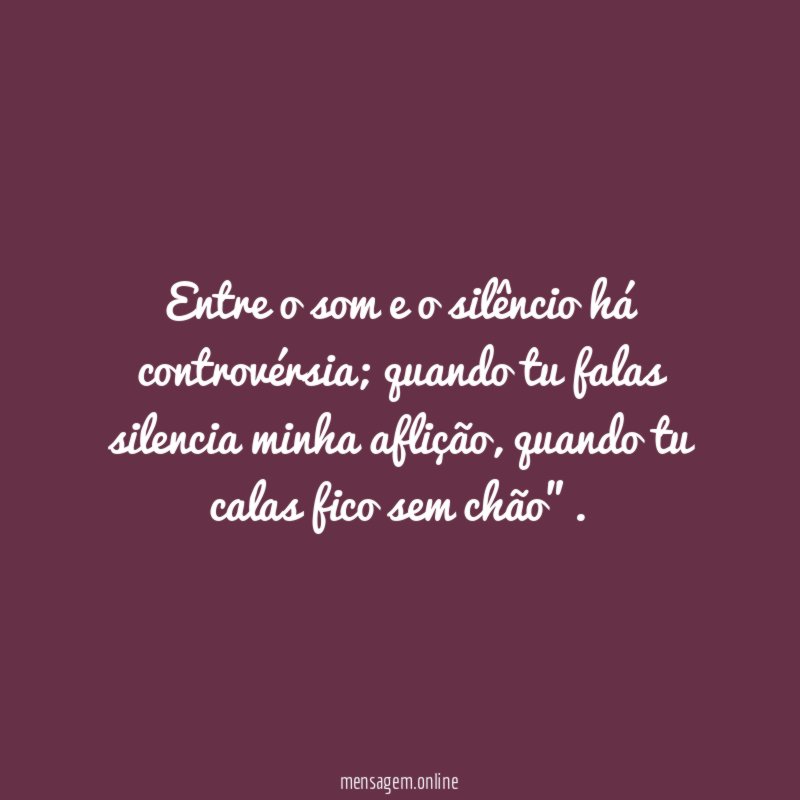 Entre o som e o silêncio há controvérsia