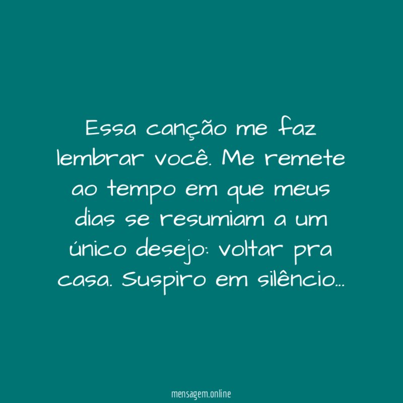 Essa canção me faz lembrar você