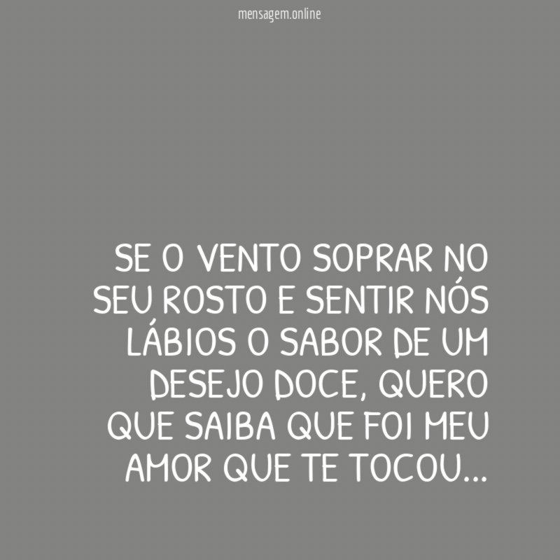 SE O VENTO SOPRAR NO SEU ROSTO E