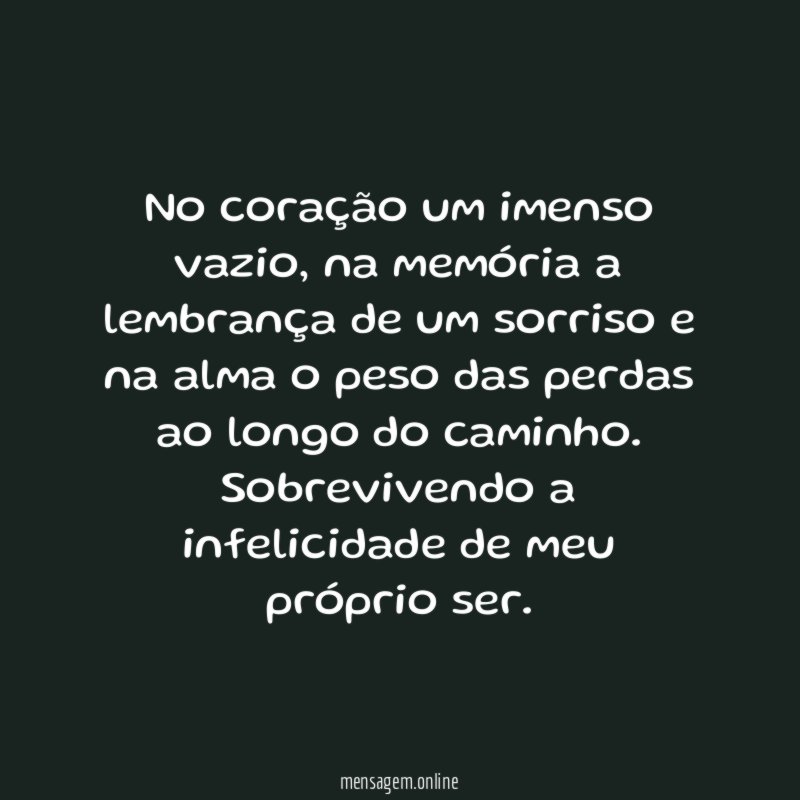 No coração um imenso vazio