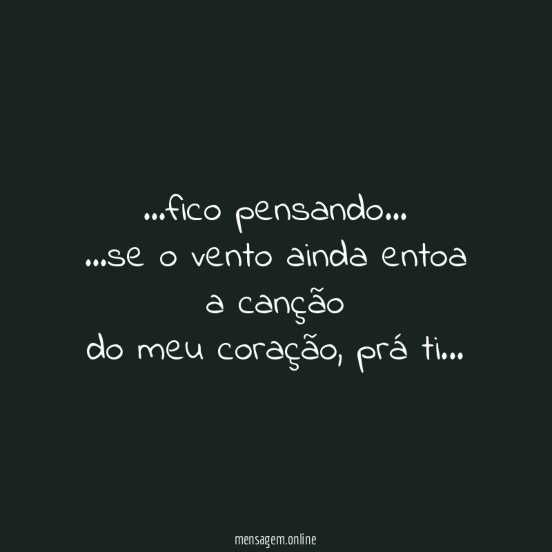 …fico pensando…