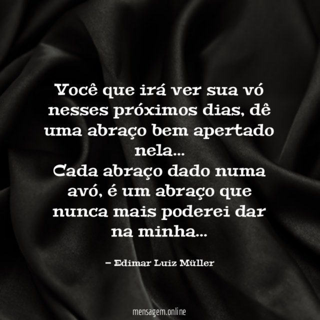 Você que irá ver sua vó nesses próximos dias