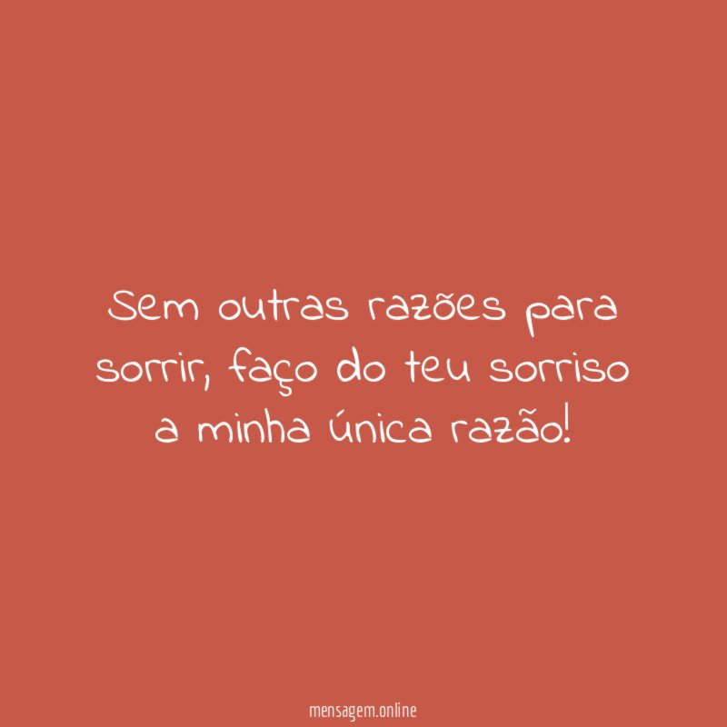 Sem outras razões para sorrir
