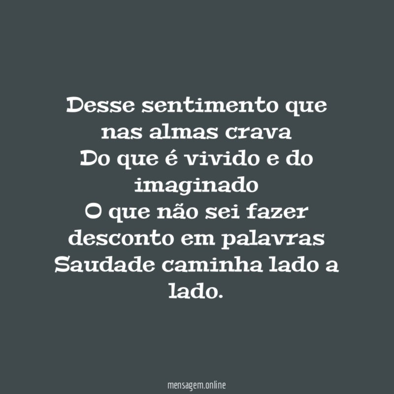 Desse sentimento que nas almas crava Do que é