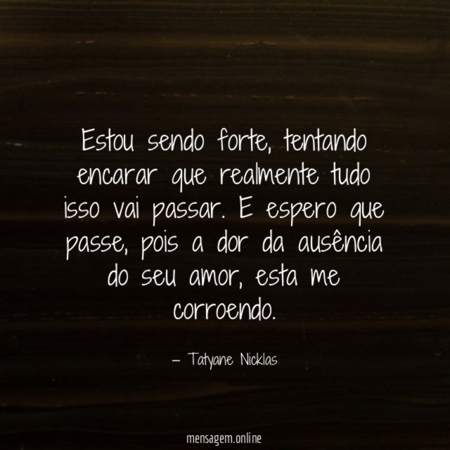 Estou sendo forte