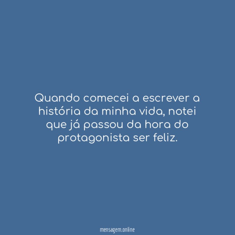 Quando comecei a escrever a história da minha vida