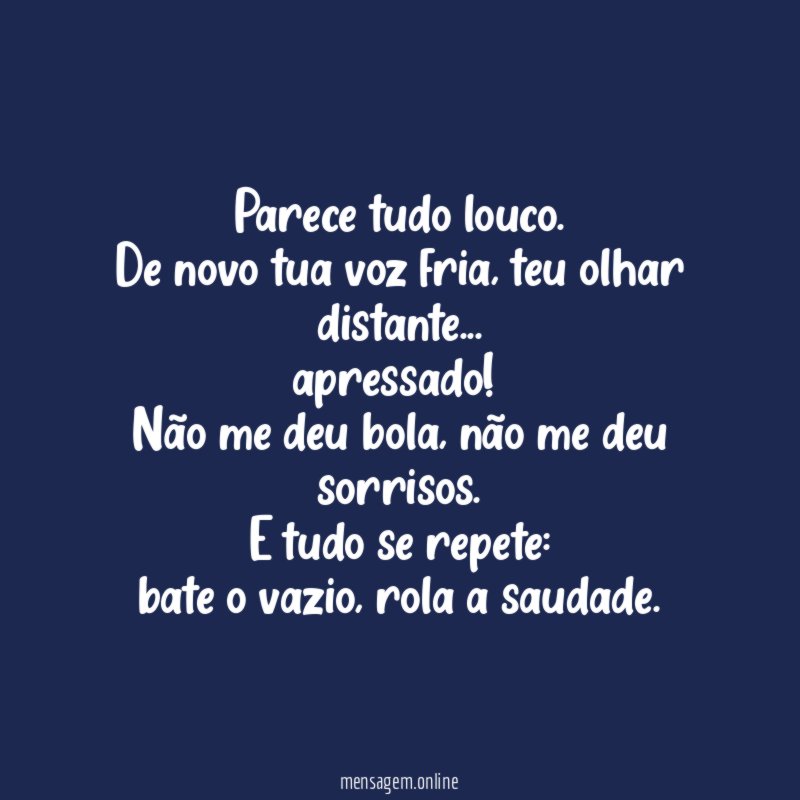 Parece tudo louco