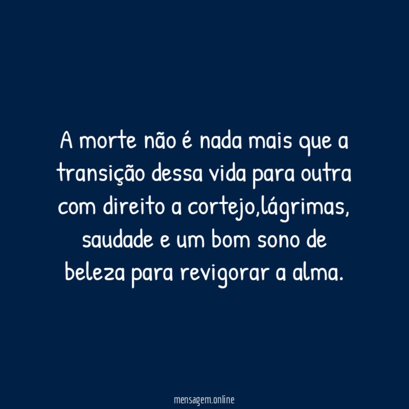 A morte não é nada mais que a