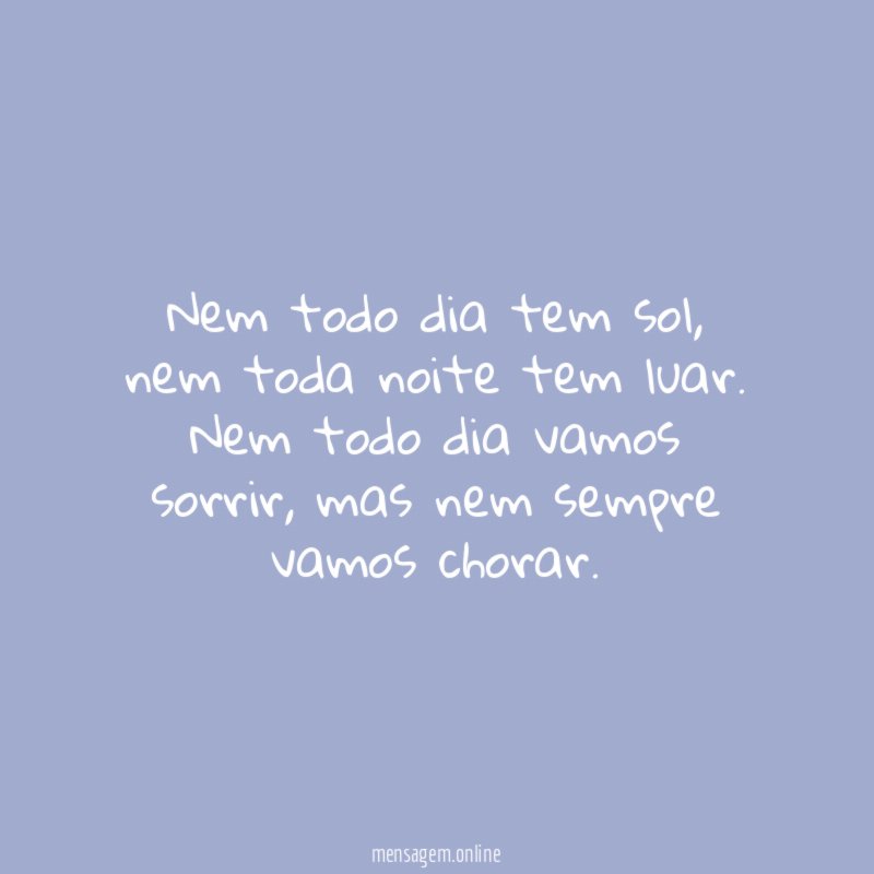 Nem todo dia tem sol