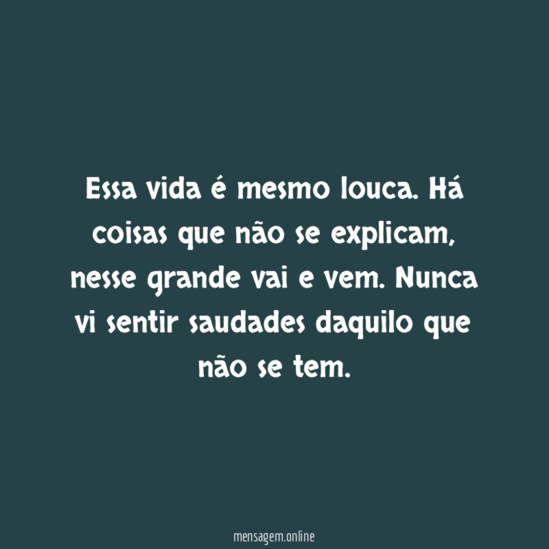 Essa vida é mesmo louca