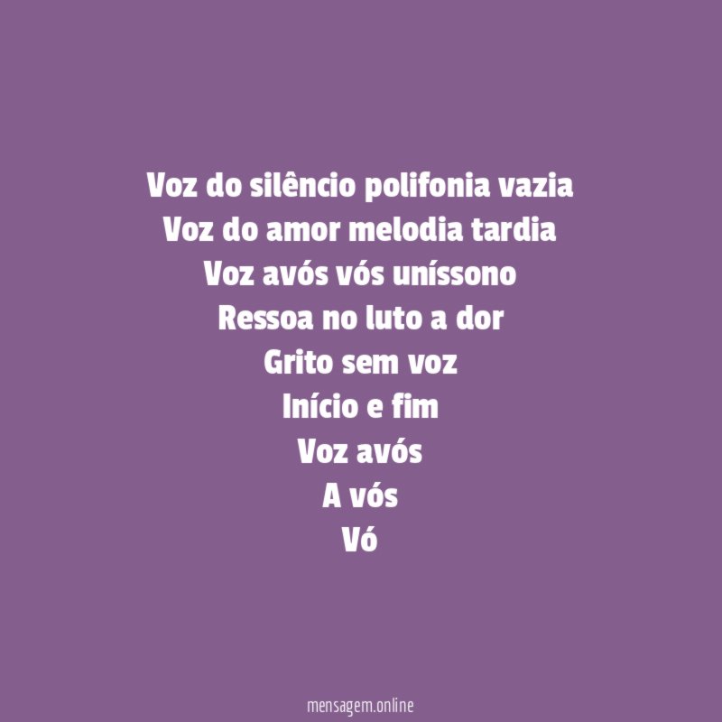 Voz do silêncio polifonia vazia Voz do amor melodia
