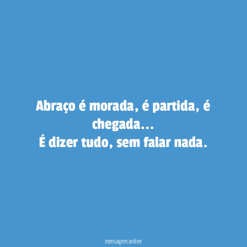 Abraço é morada