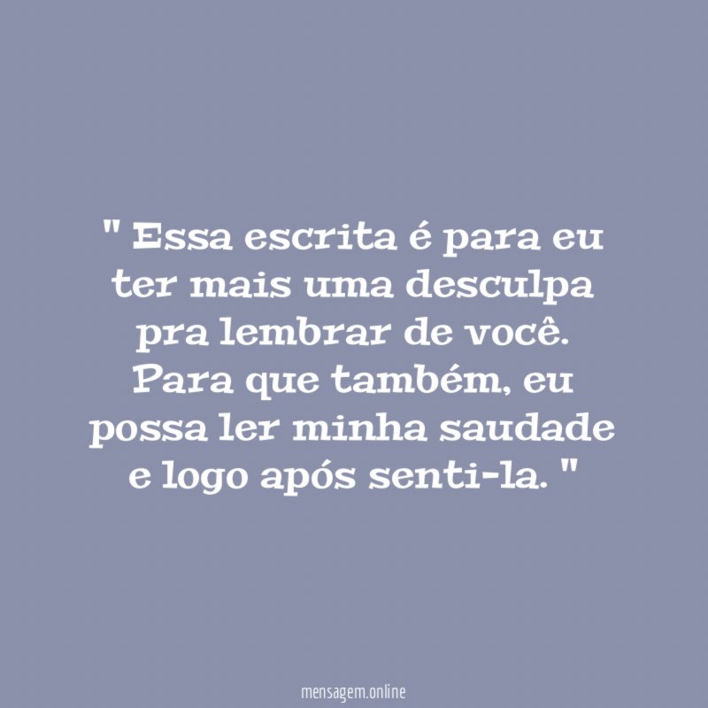 ' Essa escrita é para eu ter mais