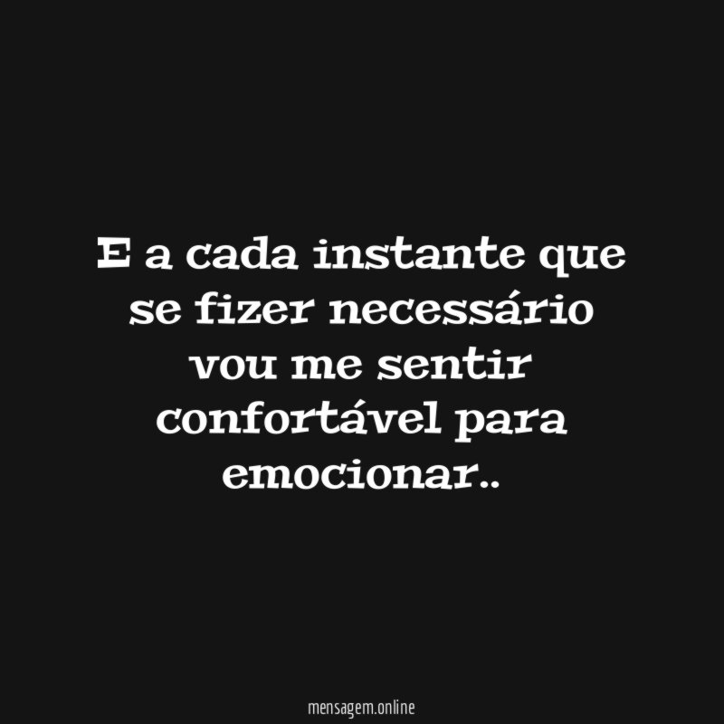 e a cada instante que se fizer necessário