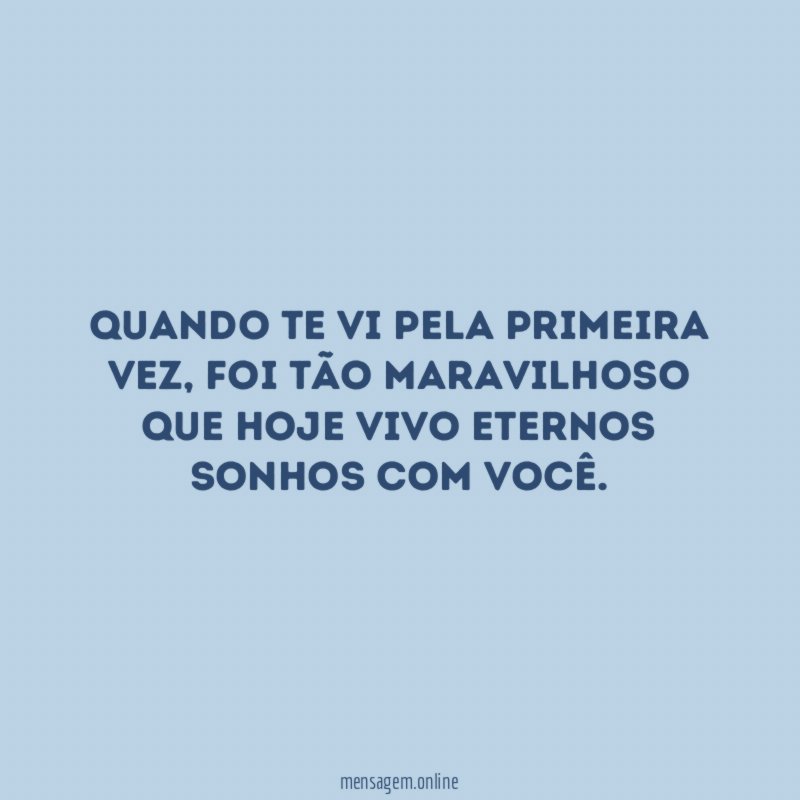 Quando te vi pela primeira vez