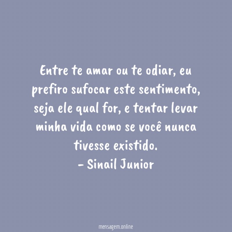 Entre te amar ou te odiar