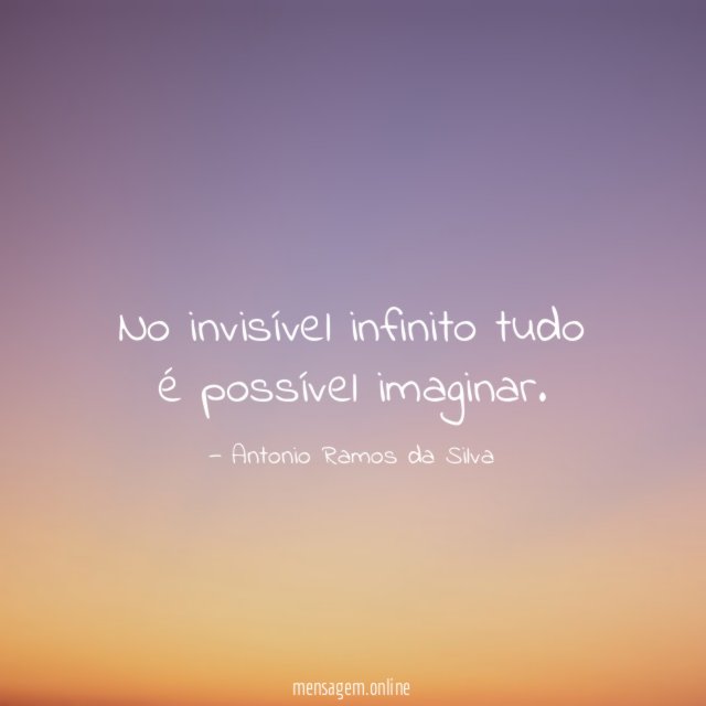 No invisível infinito tudo é possível imaginar