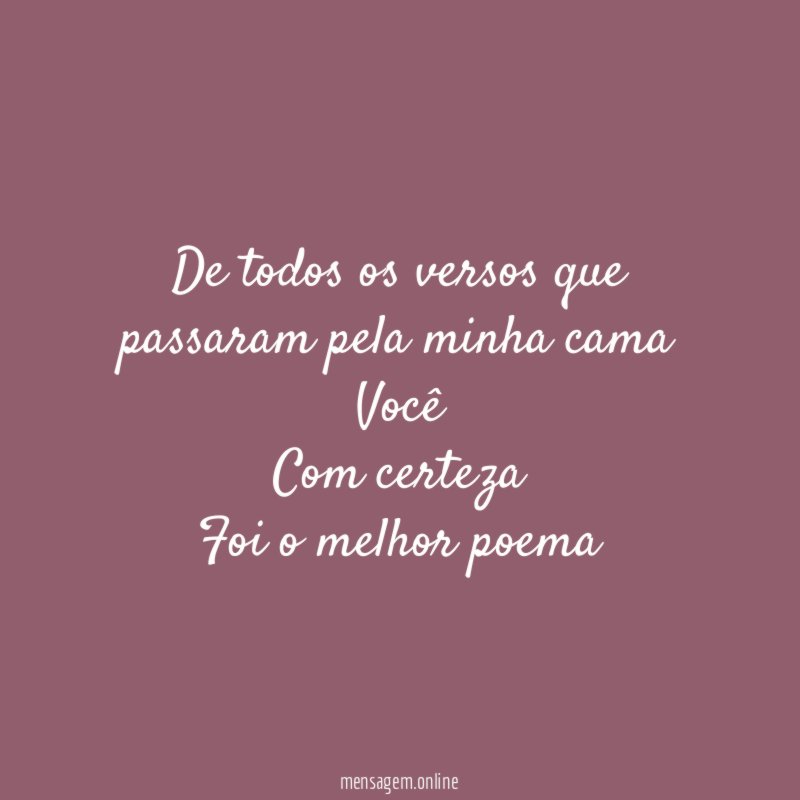 De todos os versos que passaram pela minha