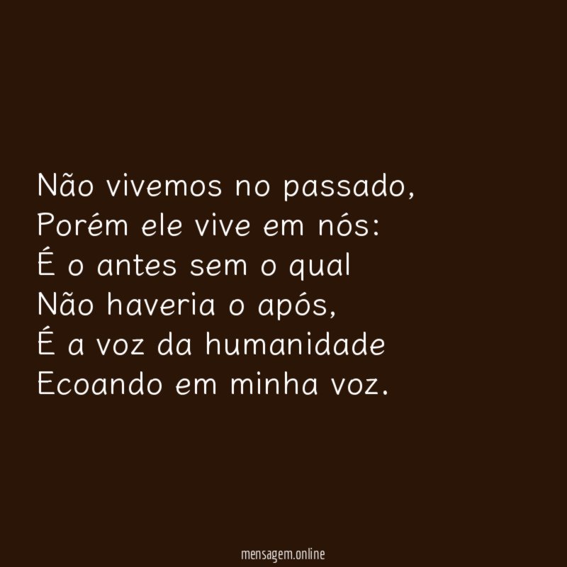 Não vivemos no passado