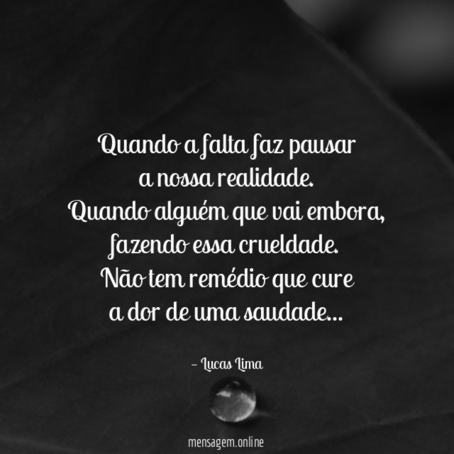 Quando a falta faz pausar a nossa realidade