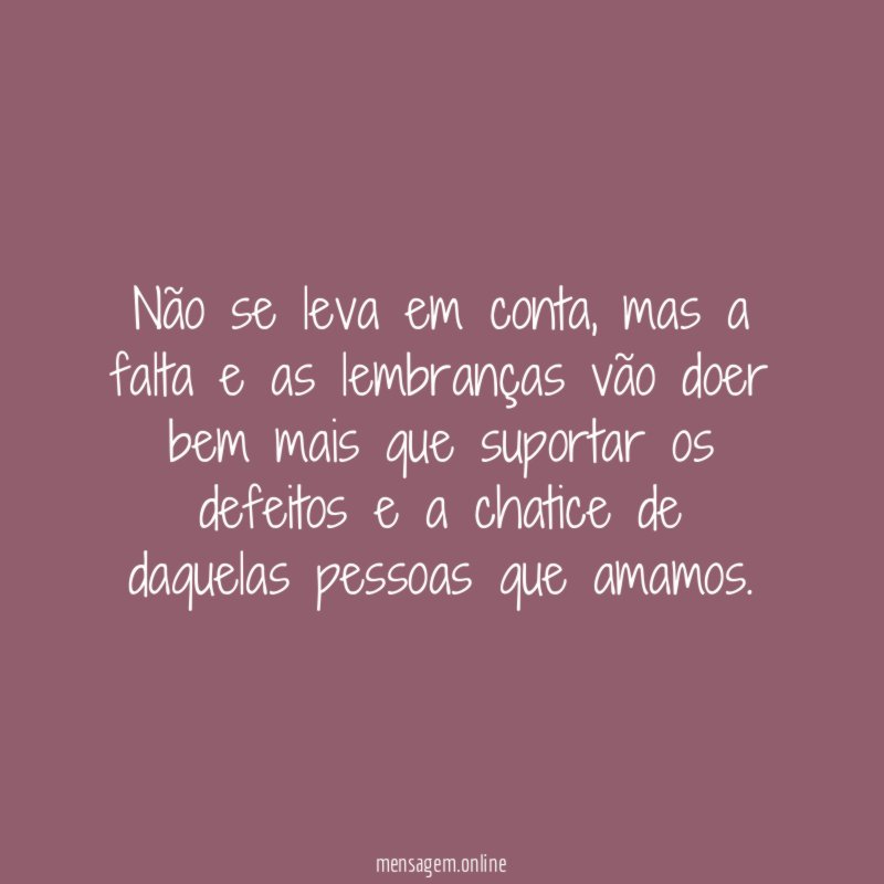 Não se leva em conta