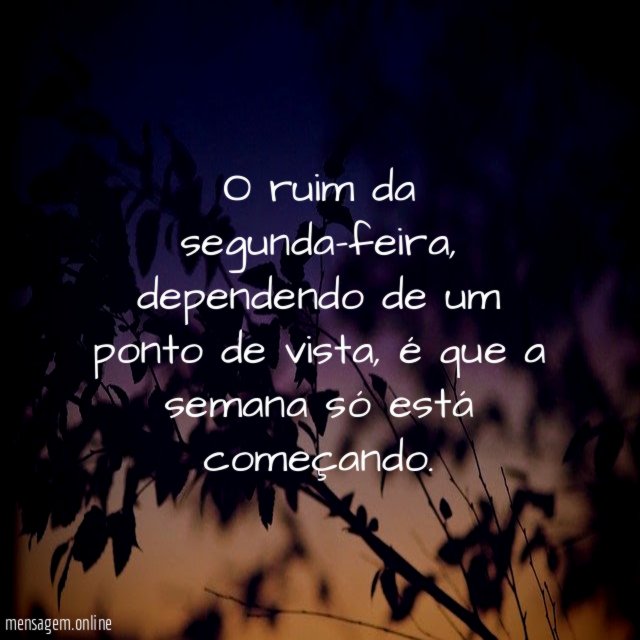 O ruim da segunda-feira