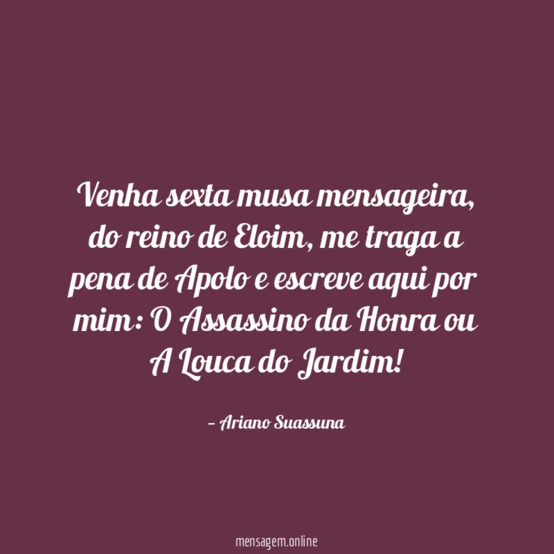 Venha sexta musa mensageira