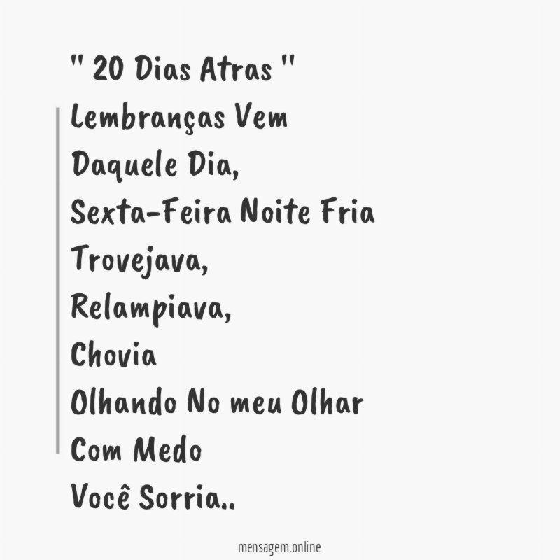 '' 20 Dias Atras ''