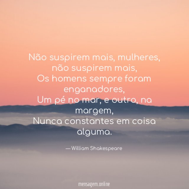 Não suspirem mais