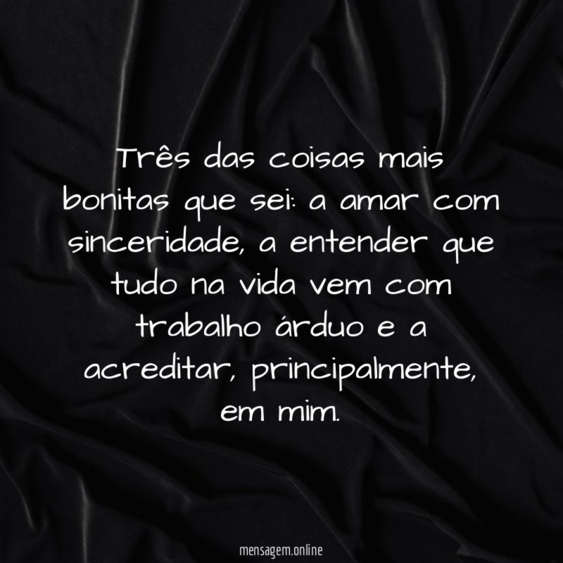 Três das coisas mais bonitas que sei