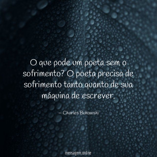 O que pode um poeta sem o sofrimento