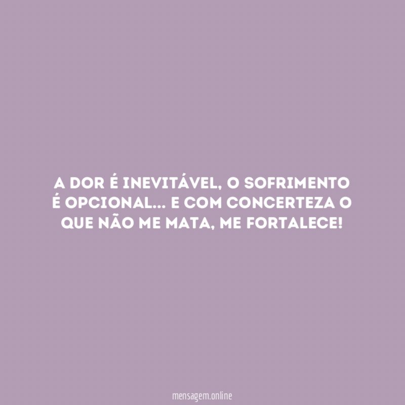 A dor é inevitável