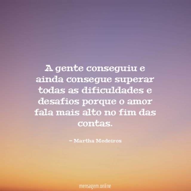 A gente conseguiu e ainda consegue superar todas
