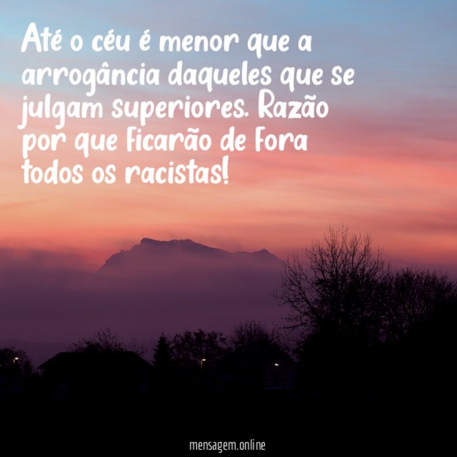 Até o céu é menor que a arrogância