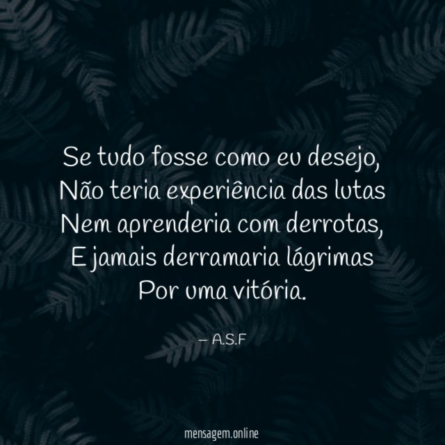Se tudo fosse como eu desejo