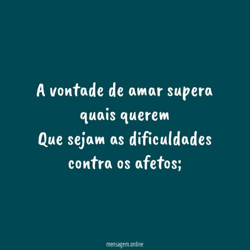 A vontade de amar supera quais querem Que sejam