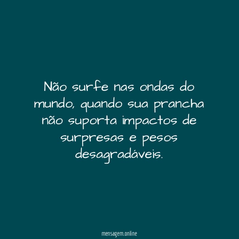 Não surfe nas ondas do mundo