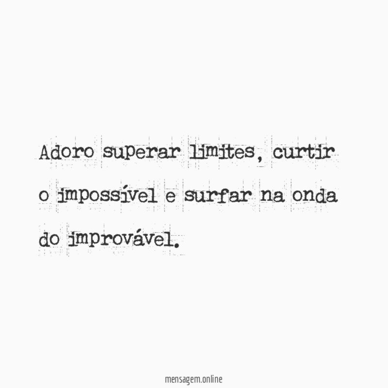 Adoro superar limites