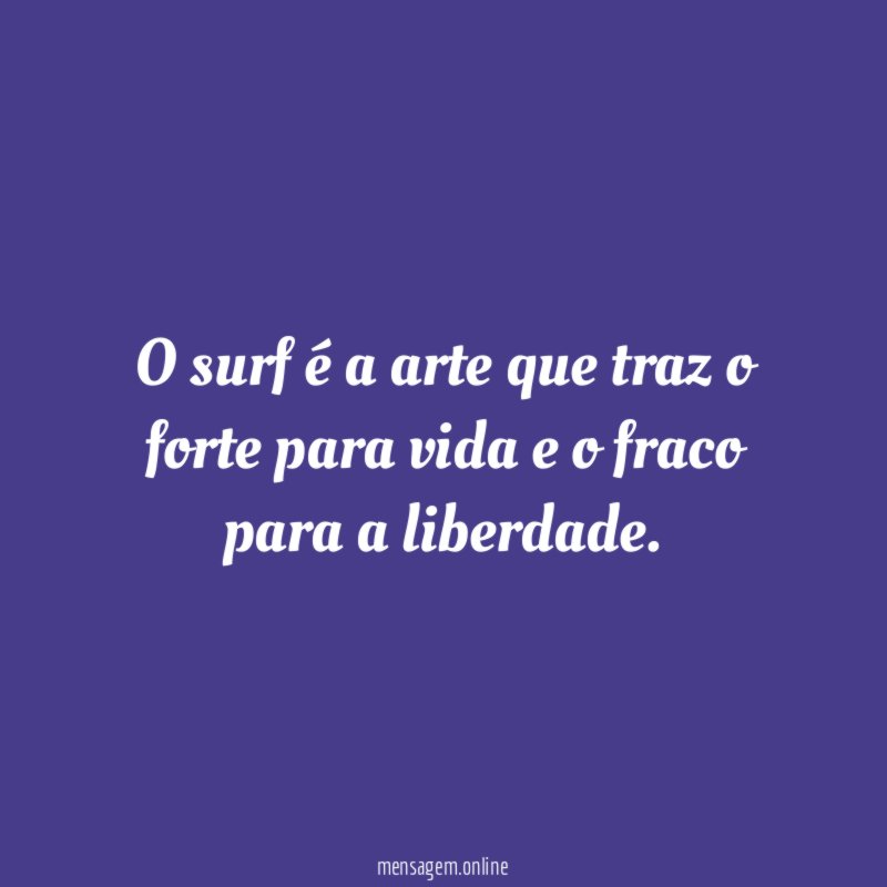 O surf é a arte que traz